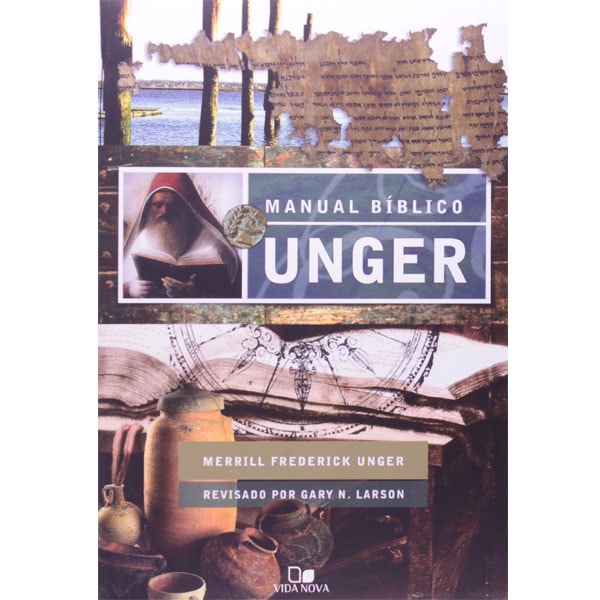 Livro Manual Bíblico Unger de Merril Frederick Unger, capa com imagens de pergaminhos antigos e artefatos. — Plenitude