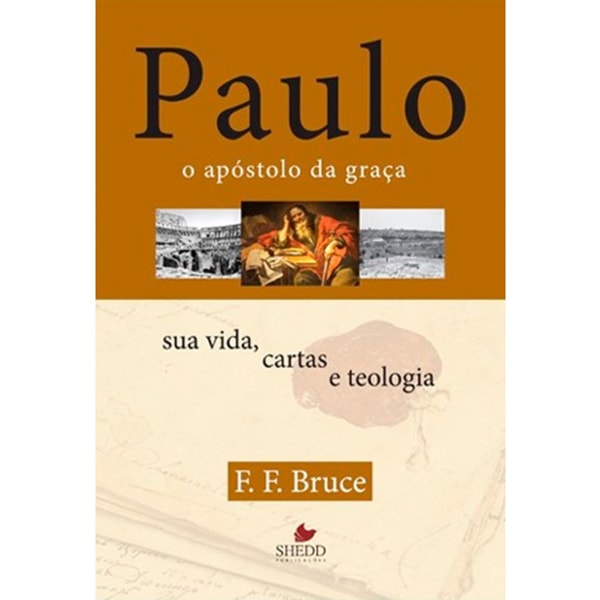 Livro Paulo, o apóstolo da graça por F. F. Bruce, capa marrom com imagens antigas e texto manuscrito. — Plenitude