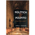 Livro "Política e Púlpito" de Jeffery J. Ventrella, capa com imagem de igreja e título em branco. — Plenitude