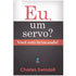 Livro "Eu, um Servo? Você Está Brincando!" de Charles Swindoll, capa preta e vermelha com título em destaque. — Plenitude
