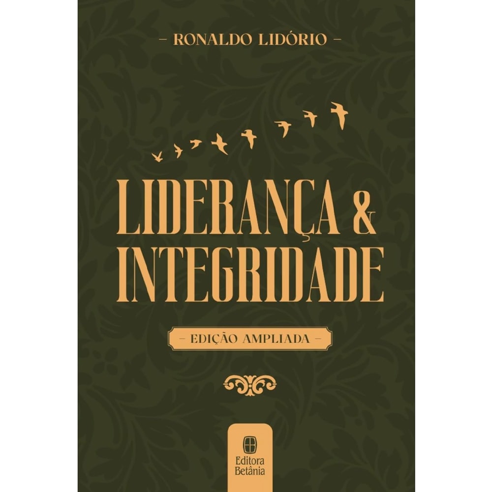 Liderança e Integridade | Ronaldo Lidório | Plenitude