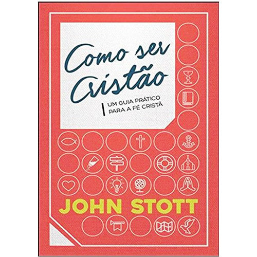 Como Ser Cristão | John Stott