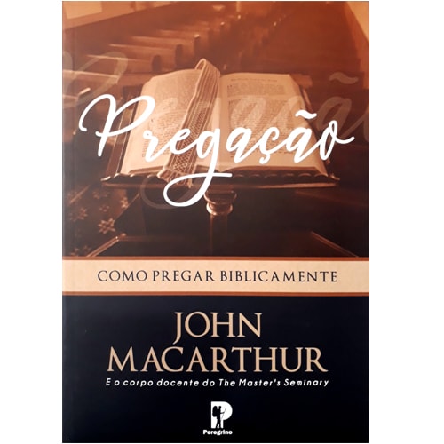 Pregação | John MacArthur