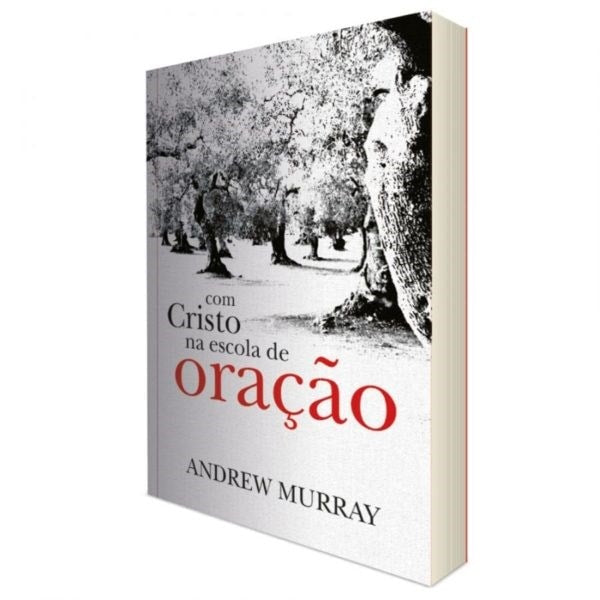 Com Cristo na Escola de Oração | Andrew Murray