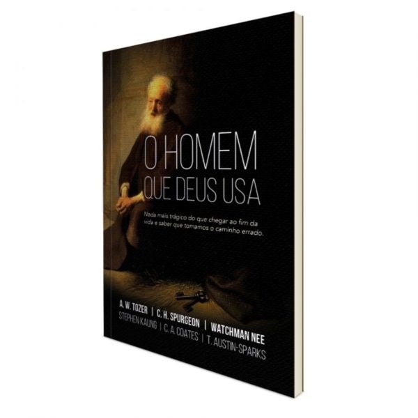 O Homem Que Deus Usa | A. W. Tozer | C. H. Spurgeon