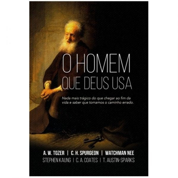 O Homem Que Deus Usa | A. W. Tozer | C. H. Spurgeon