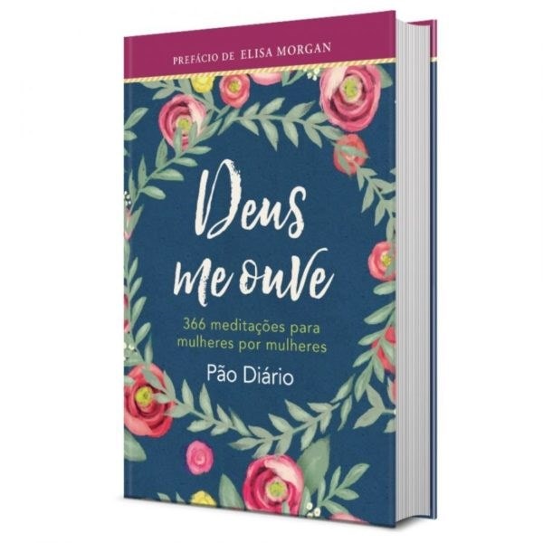 Deus Me Ouve | 366 Meditações Para Mulheres