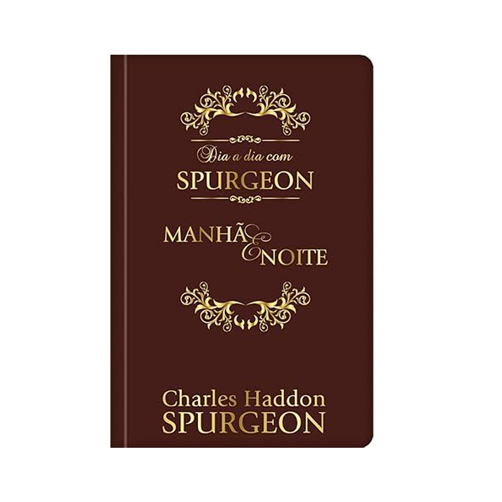 Dia a Dia com Spurgeon | Devocional | Versão Luxo
