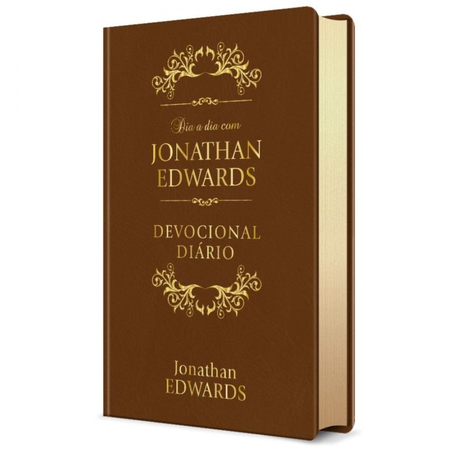 Dia A Dia Com Jonathan Edwards | Devocional Diário | Versão Luxo