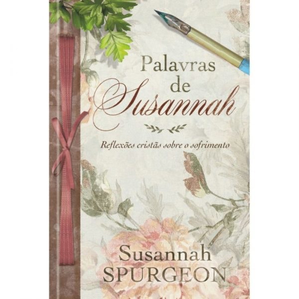 Palavras De Susannah | Reflexões Cristãs Sobre O Sofrimento