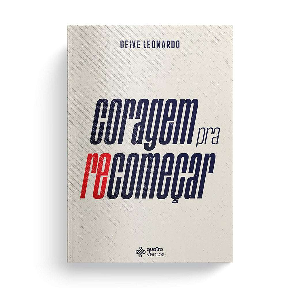 Livro Coragem pra Recomeçar | Deive Leonardo, capa branca com letras em azul e vermelho. — Plenitude