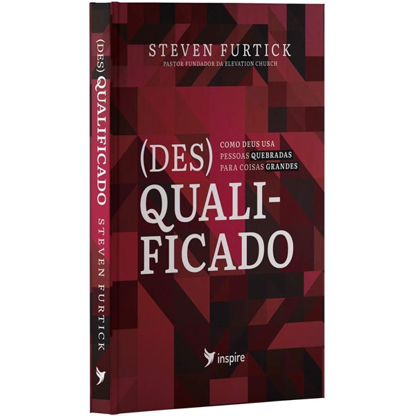 Livro DesQualificado, Steven Furtick, capa em tons de vinho com título em branco. — Plenitude