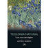 Teologia Natural | Alister E. Mcgrath