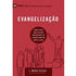 Evangelização | Série 9 Marcas | J. Mack Stiles