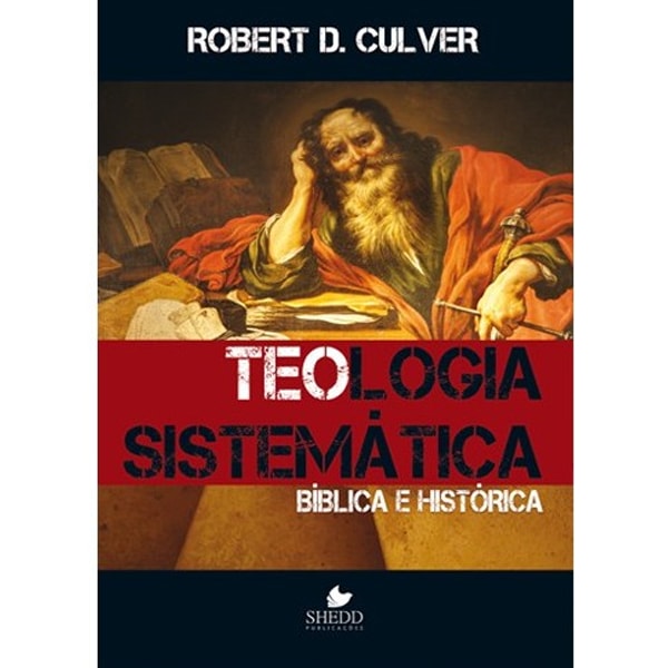 Livro Teologia sistemática: bíblica e histórica por Robert Duncan Culver, capa escura com pintura clássica. — Plenitude