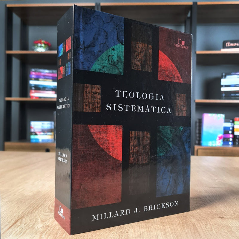 Teologia sistemática | Millard J. Erickson