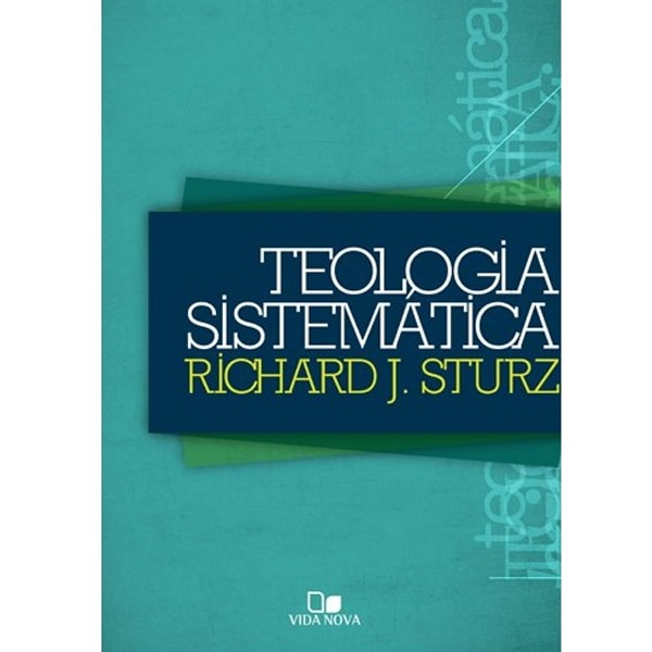 Capa do livro Teologia Sistemática de Richard Julius Sturz, com fundo verde-água e título em azul e amarelo. — Plenitude