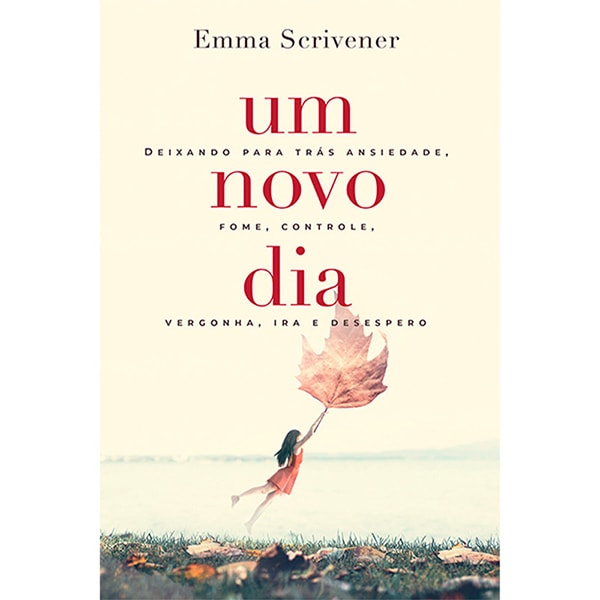 Livro de capa comum, Devocional Um Novo Dia, de Emma Scrivener, com capa bege e imagem de mulher segurando folha. — Plenitude