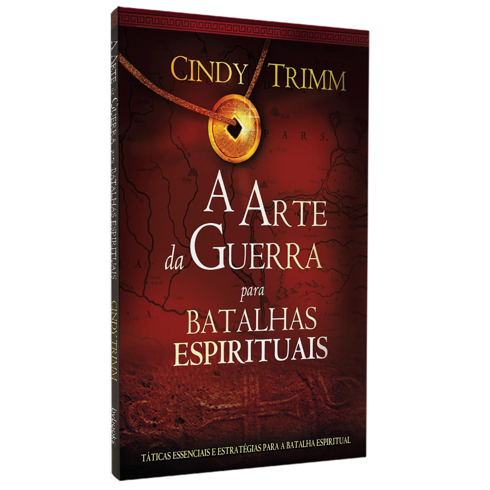 A Arte da Guerra Para Batalhas Espirituais | Cindy Trimm