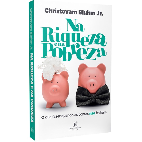 Na Riqueza e na Pobreza | Christovam Blhum Jr.