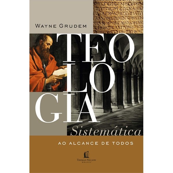 Teologia Sistemática ao Alcance de Todos | Wayne Grudem