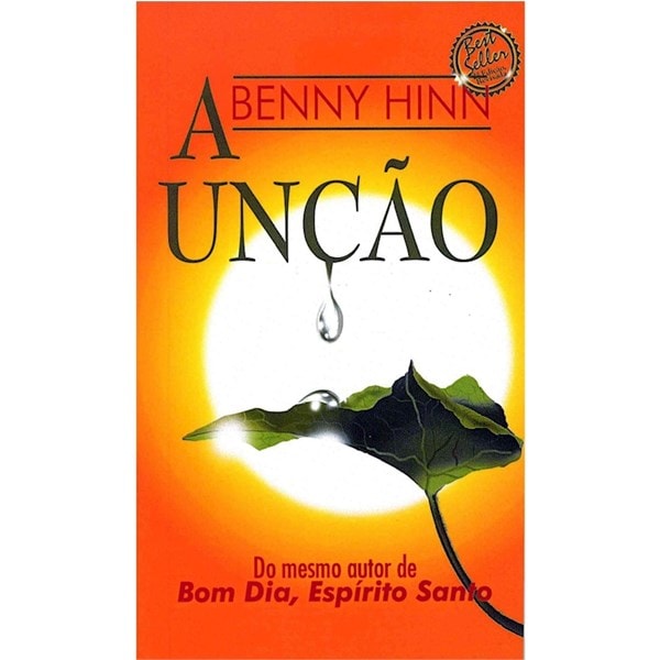 Livro "A Unção" Grande de Benny Hinn, capa laranja com sol, folha e gota d'água. — Plenitude