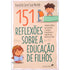 151 Reflexões Sobre A Educação De Filhos | Carol Sue Merkh