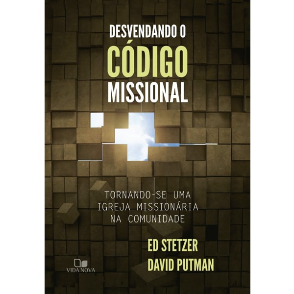 Livro "Desvendando o Código Missional" de Ed Stetzer e David Putman, capa marrom com cubos e uma cruz iluminada. — Plenitude