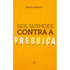 Livro Seis sermões contra a preguiça de Tiago Cavaco, capa amarela com formigas. — Plenitude