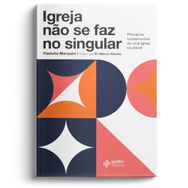 Igreja não se faz no singular | Flavinho Marques
