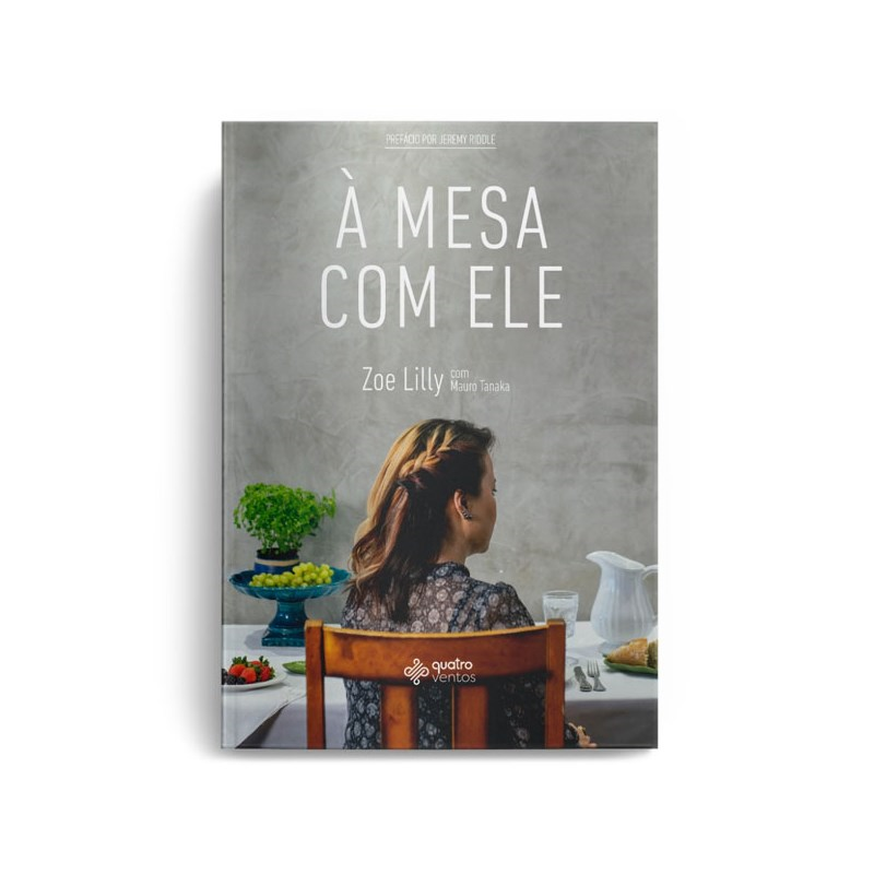 À Mesa com Ele | Zoe Lilly