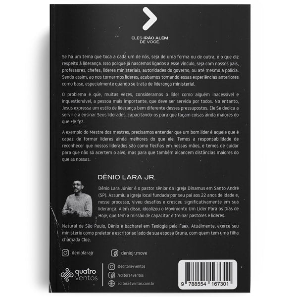 Eles Irão Além De Você | Dênio Lara Jr.