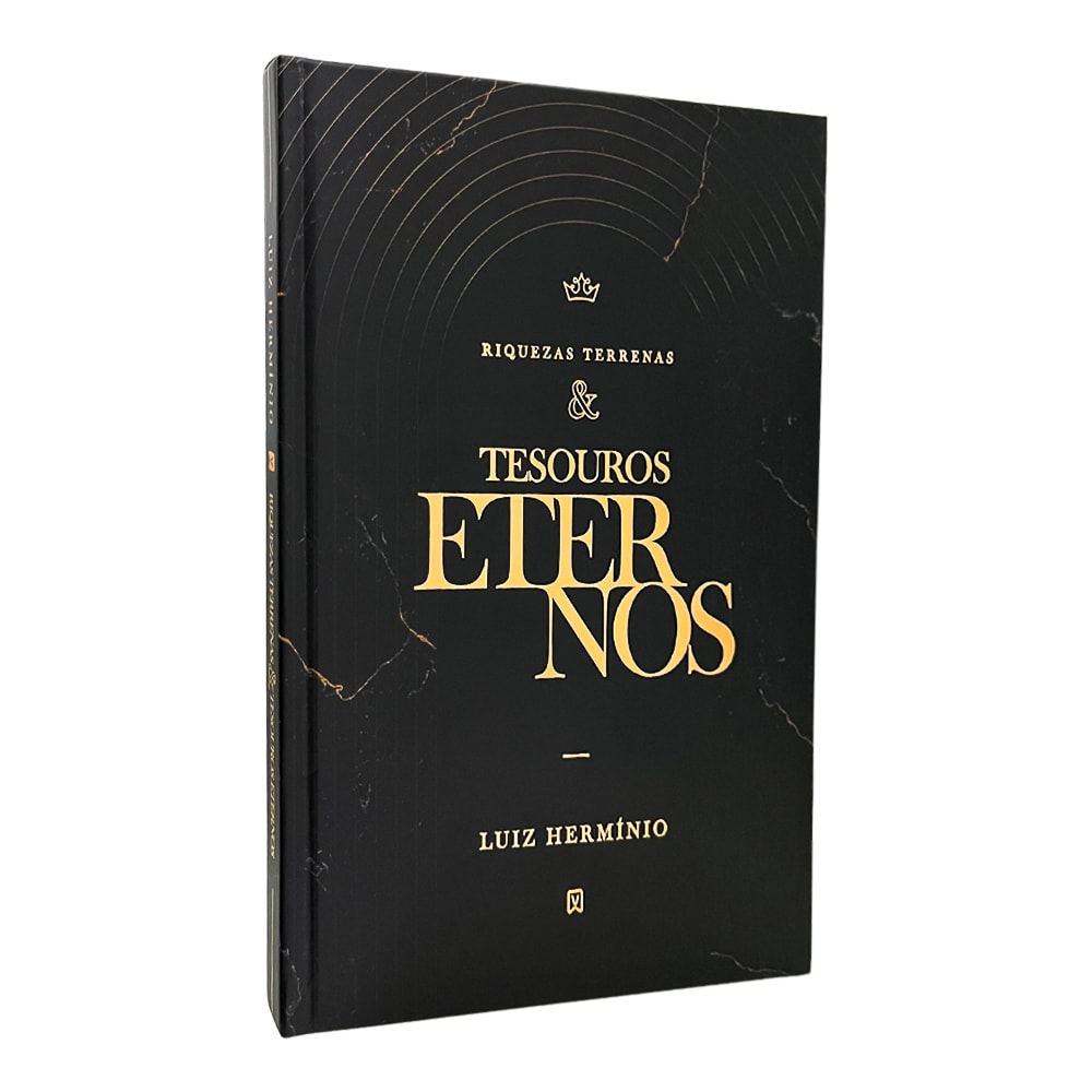 Livro Riquezas Terrenas E Tesouros Eternos de Luiz Hermínio, capa preta com detalhes dourados. — Plenitude