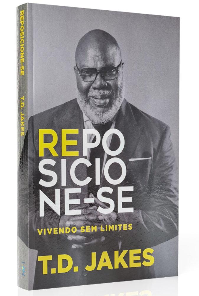 Reposicione-se | T. D. Jakes