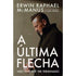 A última flecha | Erwin McManus