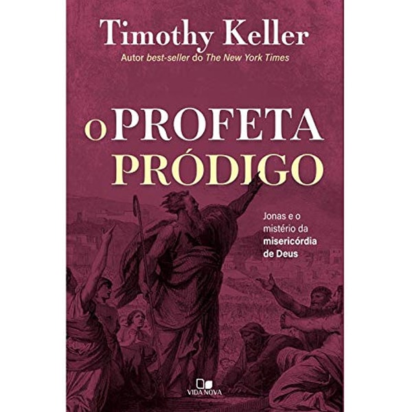 Livro "O Profeta Pródigo" de Timothy Keller, capa vinho com ilustração de figuras bíblicas. — Plenitude