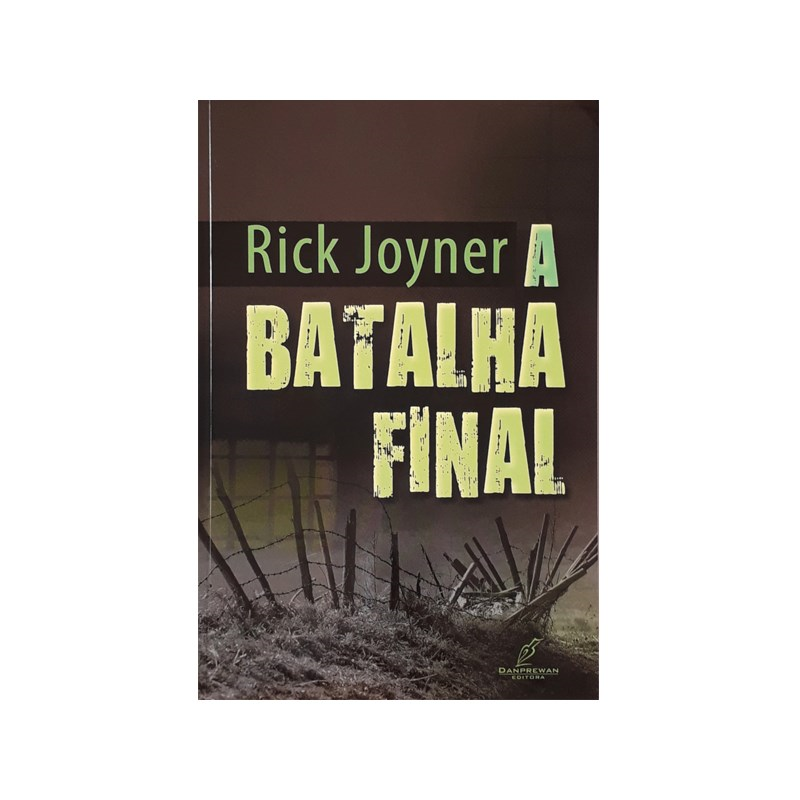 Livro A Batalha Final de Rick Joyner, capa escura com arame farpado e trincheira. — Plenitude