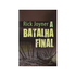 Livro A Batalha Final de Rick Joyner, capa escura com arame farpado e trincheira. — Plenitude