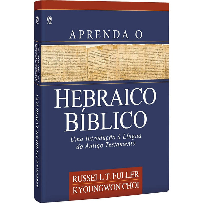 Aprenda Hebraico Bíblico | Russell T. Fuller Kyoungwon Choi | Capa Dura