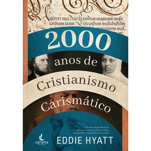 2000 Mil Anos de Cristianismo Carismático | Eddie Hyatt