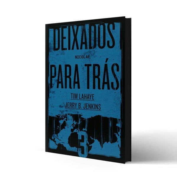 Deixados para Trás 03 | Tim LaHaye e Jerry B. Jenkins