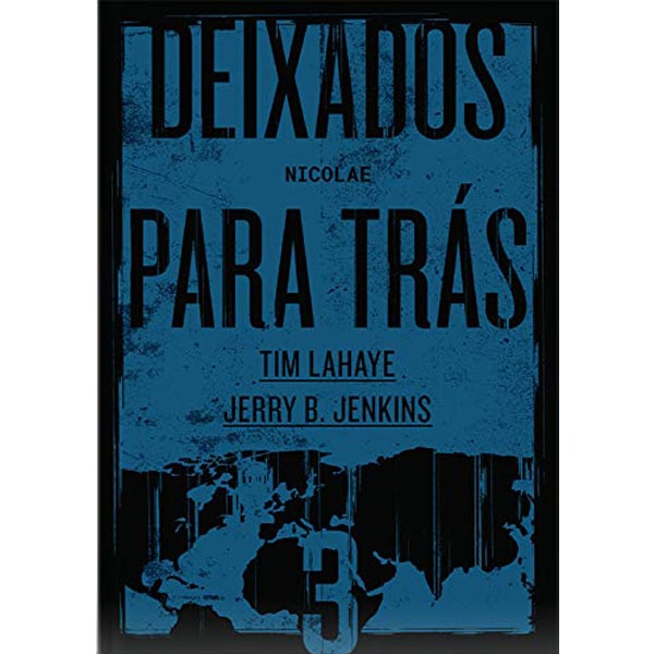 Deixados para Trás 03 | Tim LaHaye e Jerry B. Jenkins