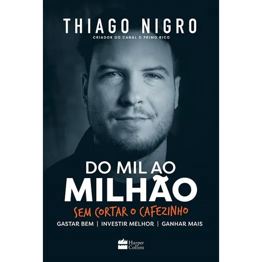 Do Mil ao Milhão | Thiago Nigro