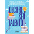 Livro "Decifre Seu Talento" de Paulo Vieira, capa azul-claro com ilustrações de pessoas subindo escadas. — Plenitude