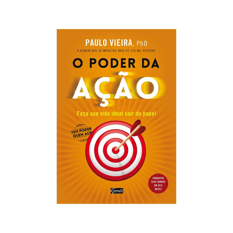 O Poder da Ação | Paulo Vieira