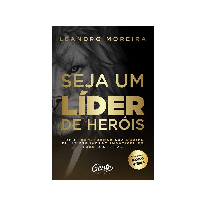 Seja um Líder de Heróis | Leandro Moreira
