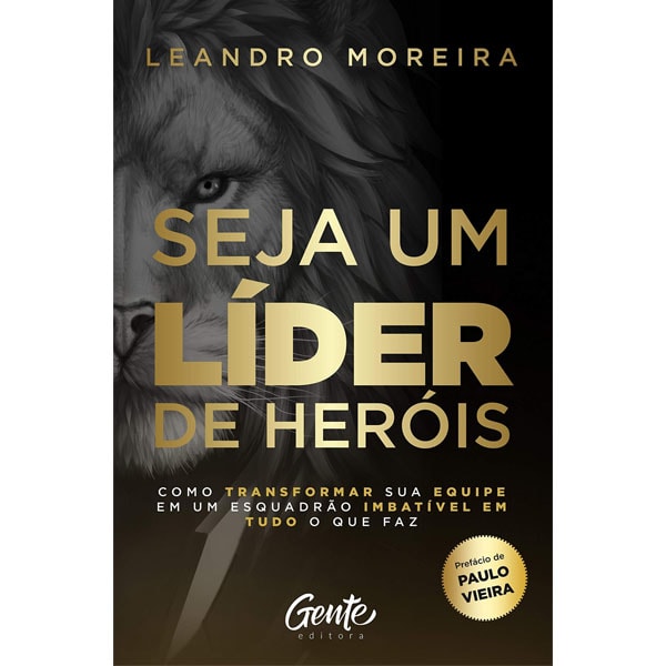 Livro Seja um Líder de Heróis de Leandro Moreira, capa preta com leão e letras douradas. — Plenitude