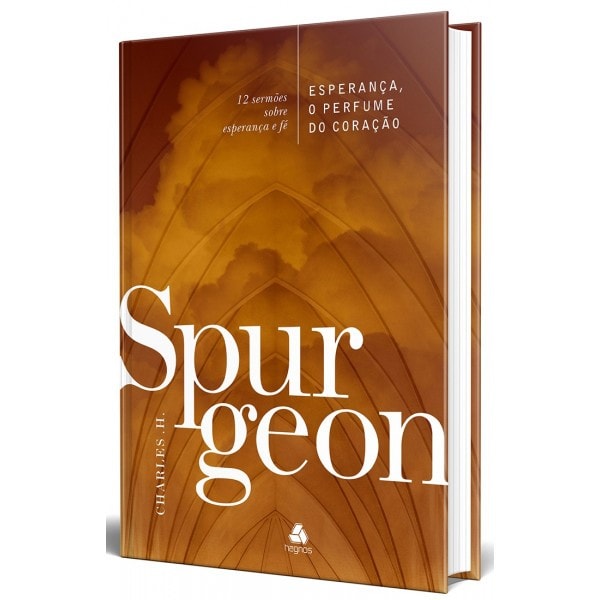 Esperança, o Perfume do Coração | Charles H. Spurgeon