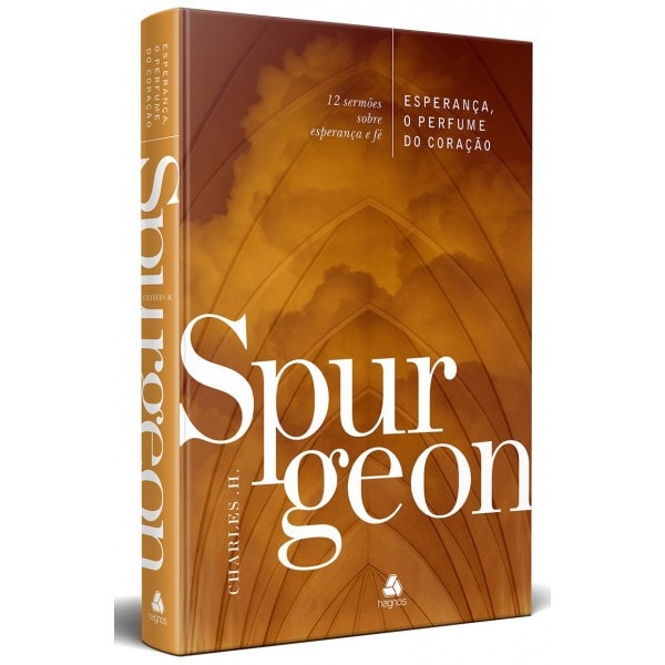 Esperança, o Perfume do Coração | Charles H. Spurgeon