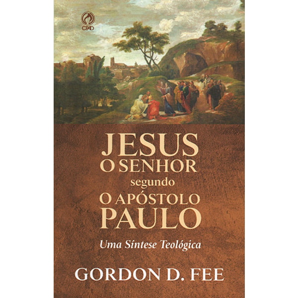 Livro "Jesus O Senhor Segundo o Apóstolo Paulo" de Gordon D. Fee, capa marrom com ilustração de pessoas e título em branco. — Plenitude